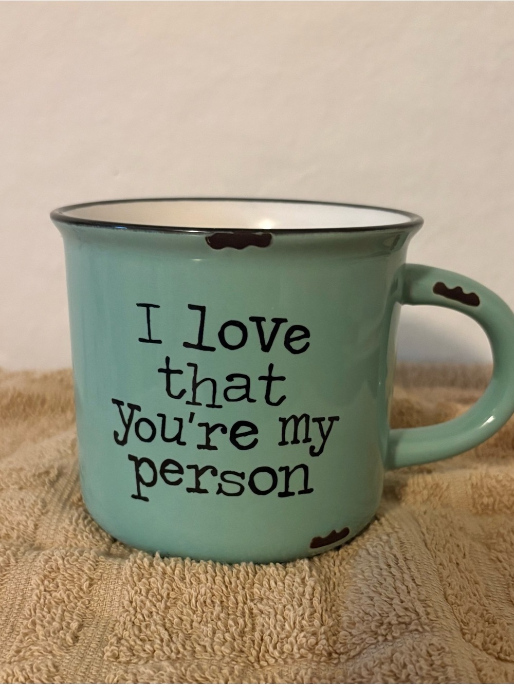 NATURAL LIFE Mint Green Ceramic Mug - 'I love that you're my person'